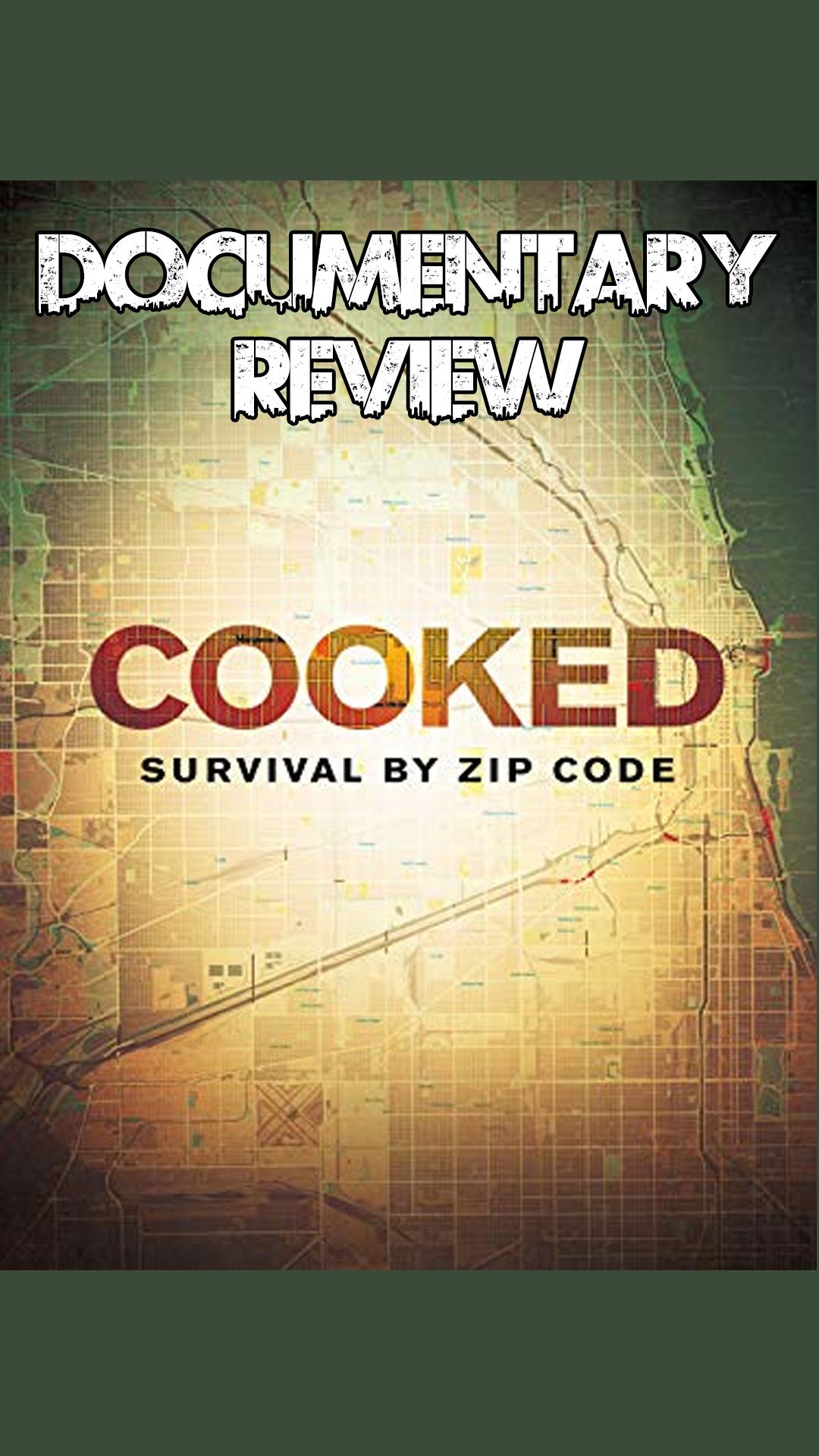 Cooked: Survival by Zip Code Film Review